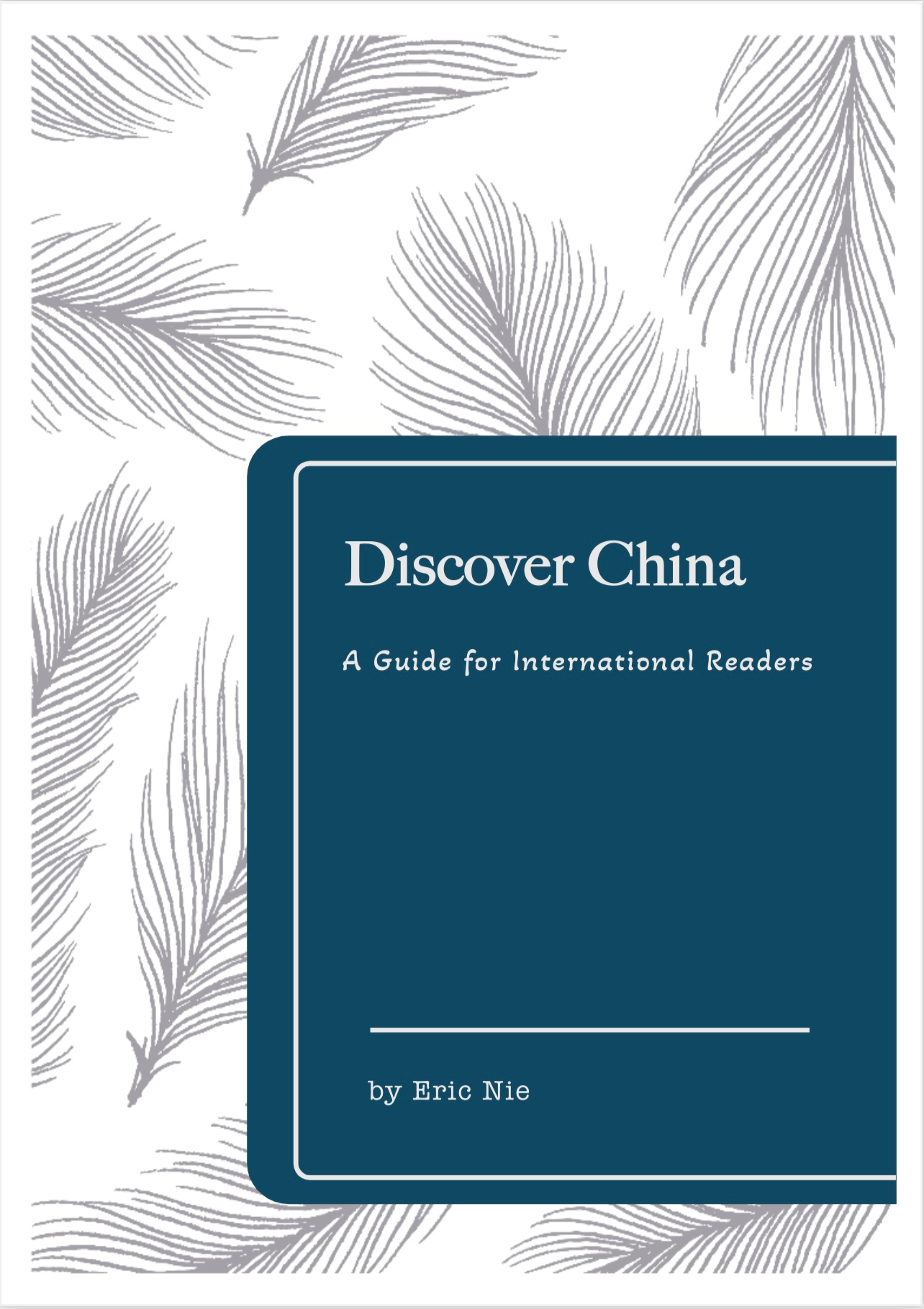 Discover China: A Guide for International Readers (eBook Edition)